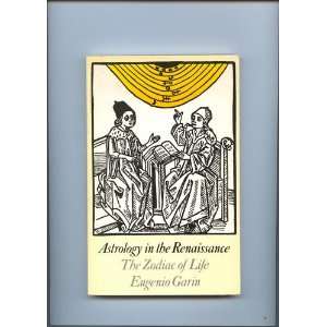  Astrology in the Renaissance  The Zodiac of Life Eugenio 