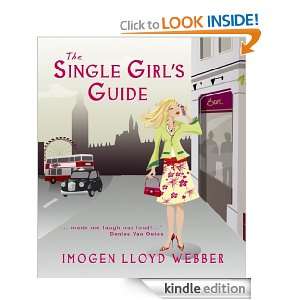The Single Girls Guide Imogen Lloyd Webber  Kindle Store