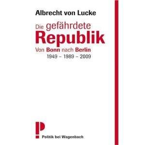    Von Bonn nach Berlin 1949   1989   2009; (9783803126054) Books