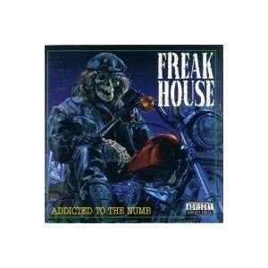  Freak House Addicted to the Numb [Audio Cd] Everything 