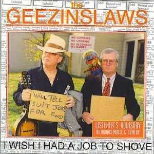  I Wish I Had a Job to Geezinslaws Music