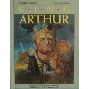  King Arthur (World Leaders, Past & Present) Paul C 