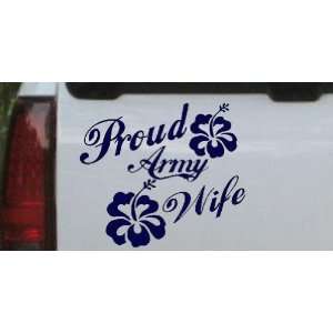 Navy 16in X 18.6in    Proud Army Wife Hibiscus Flowers Military Car 
