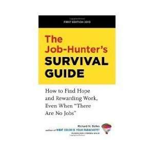  The Job Hunters Survival Guide How to Find a Rewarding Job 