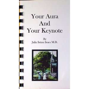  Your aura and your keynote Julia Seton Books