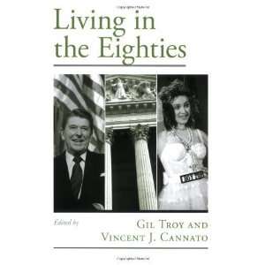  Living in the Eighties (Viewpoints on American Culture 