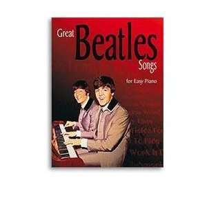  Great  Beatles  Songs for Easy Piano (For Easy Piano 