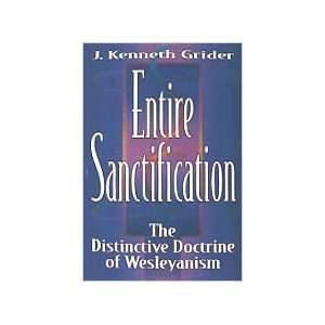  Entire Sanctification The Distinctive Doctrine of 