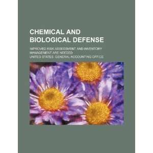  Chemical and biological defense improved risk assessment 