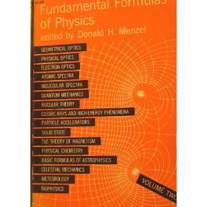  Fundamental Formulas of Physics. Volume Two (2) Books