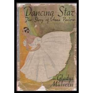  The Dancing Star. GLADYS MALVERN, Dodo Adler Books
