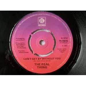  Real Thing, The   Cant Get By Without You   [7] The Real 