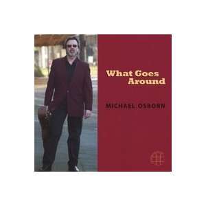  What Goes Around Michael Osborn Music
