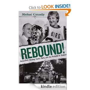 Rebound Basketball, Busing, Larry Bird, and the Rebirth of Boston 