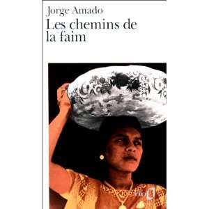  Les chemins de la faim (9782070383320) Jorge Amado Books