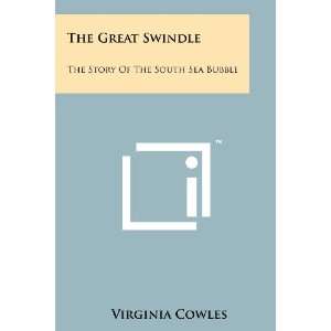   Story Of The South Sea Bubble (9781258119744) Virginia Cowles Books