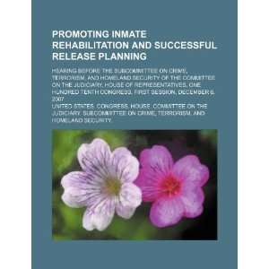  Promoting inmate rehabilitation and successful release 