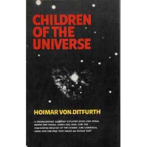  Children of the Universe The Tale of Our Existence 