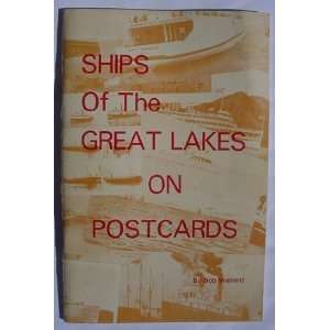  Ships of the Great Lakes on post cards Bob Welnetz Books