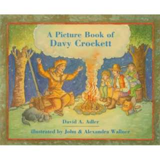  A Picture Book of Davy Crockett (Picture Book Biography 