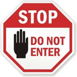  Stop Do Not Enter With Graphic Aluminum Sign, 18 x 18 