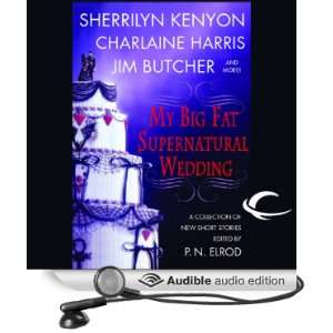  My Big Fat Supernatural Wedding (Audible Audio Edition 