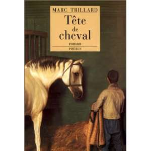  Tête de cheval (9782859403607) Marc Trillard Books