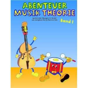  Abenteuer Musik Theorie Band 1 (9783920127125) Josephine 