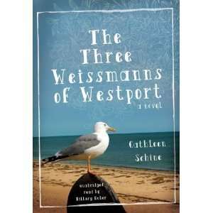  The Three Weissmanns of Westport A Novel [Audiobook 