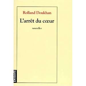  Larret du coeur Nouvelles (French Edition 