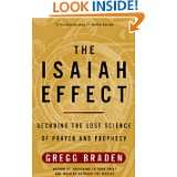 The Isaiah Effect Decoding the Lost Science of Prayer and Prophecy by 