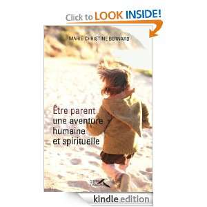 Etre parent, une aventure humaine et spirituelle (French Edition 