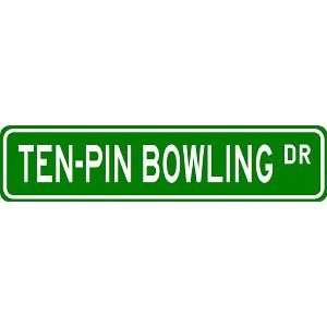  TEN PIN BOWLING Street Sign   Sport Sign   High Quality 