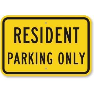  Resident Parking Only Fluorescent YellowGreen Sign, 18 x 
