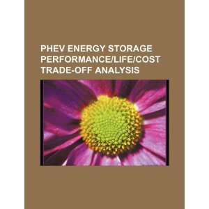  PHEV energy storage performance/life/cost trade off 