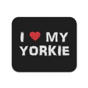  I Love My Yorkie Mousepad Mouse Pad