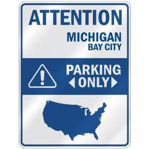   BAY CITY PARKING ONLY  PARKING SIGN USA CITY MICHIGAN Home