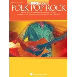  The Big Book of Folk Pop Rock   Piano/Vocal/Guitar 