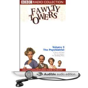 Fawlty Towers, Volume 3 The Psychiatrist [Unabridged] [Audible Audio 