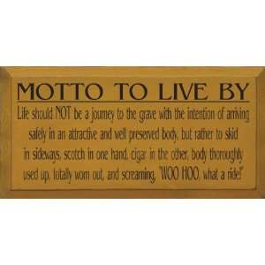 Motto To Live By   Scotch and Cigar Wooden Sign 