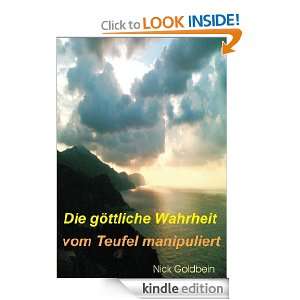 Die göttliche Wahrheit vom Teufel manipuliert (German Edition) Nick 