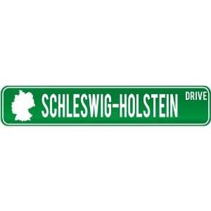   Schleswig Holstein Drive   Sign / Signs  Germany Street Sign City
