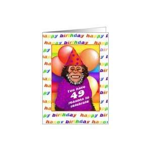  49 Years Old Birthday Cards Humorous Monkey Card Toys 