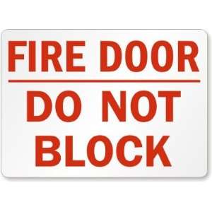  Fire Door Do Not Block Laminated Vinyl Sign, 7 x 5 
