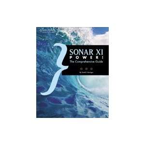 SONAR X1 Power The Comprehensive Guide, 1st Edition
