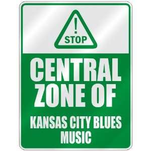  STOP  CENTRAL ZONE OF KANSAS CITY BLUES  PARKING SIGN 