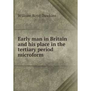 Early man in Britain and his place in the tertiary period 