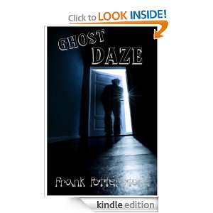 Ghost DazeGhost Short Stories That Take The Unwanted Guest To A Whole 