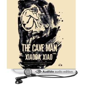  The Cave Man (Audible Audio Edition) Xaoda Xiao, James 