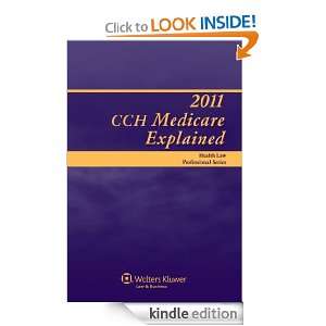CCH Medicare Explained, 2011 CCH Editorial Staff  Kindle 